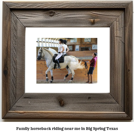 family horseback riding near me in Big Spring, Texas